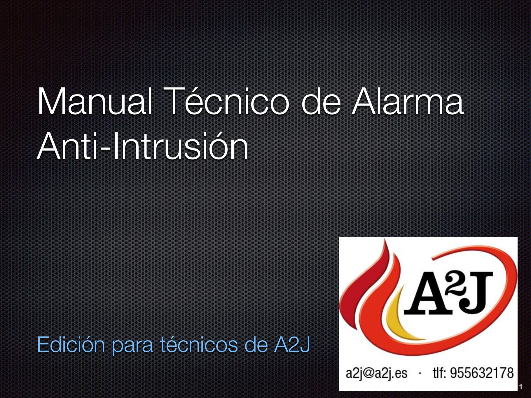 Manual técnico de alarma anti-intrusión - Extintores Pisa A2J
